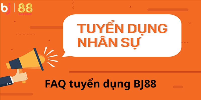 Những thắc mắc phổ biến được giải đáp rõ ràng, minh bạch khi tuyển dụng tại BJ88