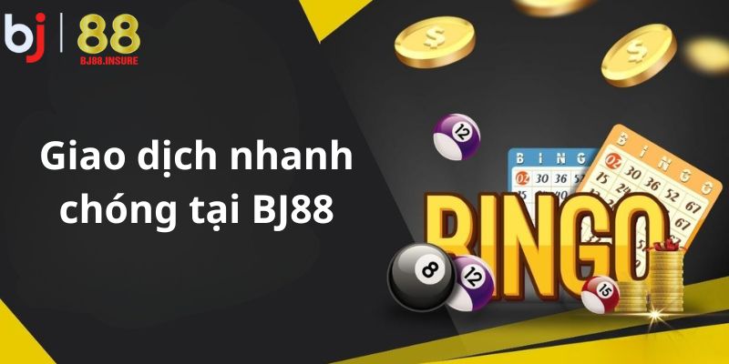 Xổ số BJ88 xử lý nạp rút trong vài phút, bảo mật tài khoản tuyệt đối.