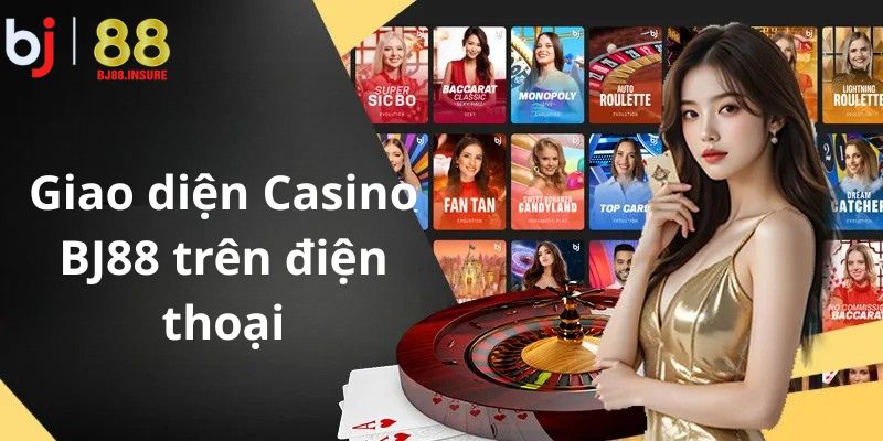 Casino BJ88 hỗ trợ tối đa trải nghiệm trên mọi thiết bị di động và desktop.
