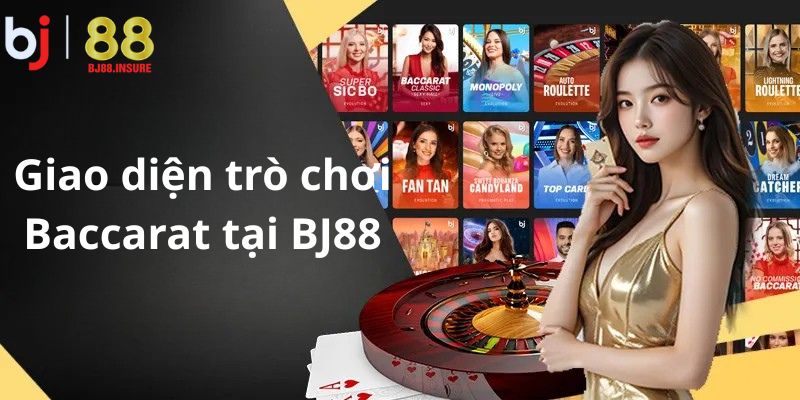 Trò chơi Baccarat tại Casino BJ88 được thiết kế trực quan và dễ thao tác.