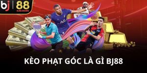 Kèo phạt góc BJ88